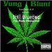 Still Blunted -The Dody Chronicles