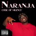 NARANJA code of silence