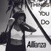 THINGS YOU DO