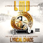NO METHOD TO THE MADNESS LYRICAL CHAOS