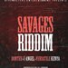 Savages Riddim