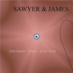 Between Then and Now