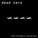 The Airport Sessions [Remastered 2016]