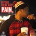 Before...There Was Pain