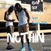 Nothin (feat. Young Blitz)