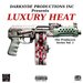 LUXURY HEAT