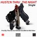 Hustl'n Thru The Night