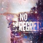 No Regrets