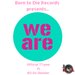 "We Are" (feat. KD Da Shooter)