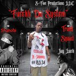 Fucckk Da System