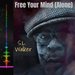 Free Your Mind (Alone)