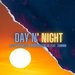 Day N' Night 