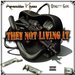 They Not Living It (Feat. Quality Gang)