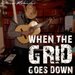 When the Grid Goes Down
