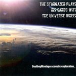 The StarGazer Plays his Cards With The Universe Wheel