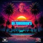 No Tomorrow's Promised (Florida's Spring Break Mixes)