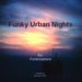 Funky Urban Nights