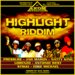 HIGHLIGHT RIDDIM MIX