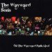 On The Wayward Path: Live!