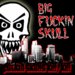 Fuckin Skulls Kill /Kill