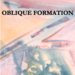 Oblique Formation