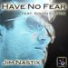 Have No Fear (feat. South Fulton)