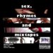 sex, ryhmes and mixtapes