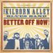 Better Off Now