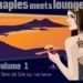 Naples meets Lounge