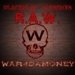 War 4 Da Money