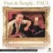 Pure & Simply...PAUL!
