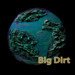 Big Dirt
