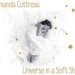 Universe in a Soft Shell