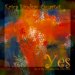 Yes (Live at the Rosendale Cafe)