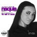 I Am...Music, LLC Presents...Naquia