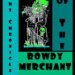 The chronicles of the ROWDY MERCHANT    2011
