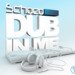 Dub in me