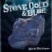 Stone Cold & Blue