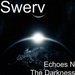 Echoes N The Darkness Ft. DVS D