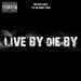 Live By Die By