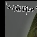 ON FIRE