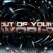 Out Of Your World