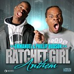 Ratchet Girl Anthem [Single]