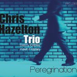 PEREGRINATION by Chris Hazelton Trio