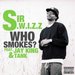 Who Smokes Ft. Jay King & Tank (Single)