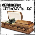 GET MONEY TILL I DIE