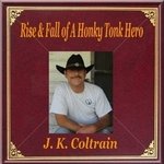 Rise & Fall of A Honky Tonk Hero