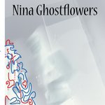 Nina Ghostflowers