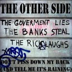 Don't piss Down My Back (and tell me it's raining)