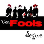 10. Dem Fools - Segue